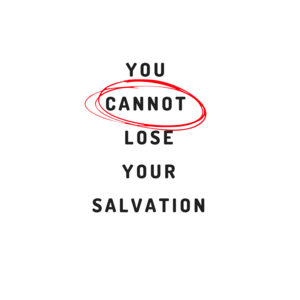 Image result for image we cannot lose our salvation